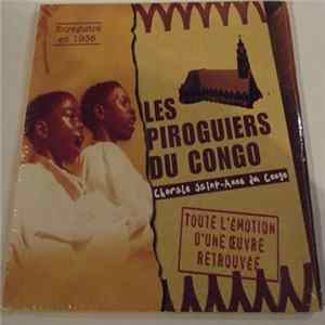 Chorale Sainte-Anne Du Congo - Les Piroguiers Du Congo FLAC album