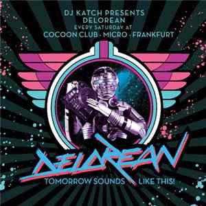 DJ Katch - Delorean Mix FLAC album