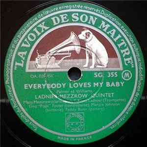 Ladnier-Mezzrow Quintet - Everybody Loves My Baby / Ain't Gonna Give Nobody None Of This Jelly Roll FLAC album