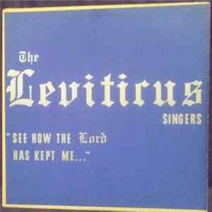 The Leviticus Singers - See How The Lord Has Kept Me ... FLAC album