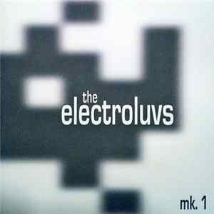 The Electroluvs - Mk. 1 FLAC album