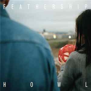 Feathership - Howl FLAC album