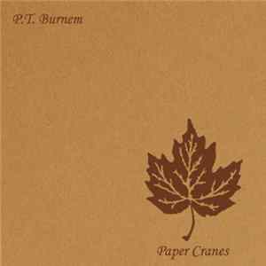 P.T. Burnem - Paper Cranes FLAC album