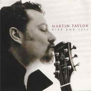 Martin Taylor - Kiss And Tell FLAC album