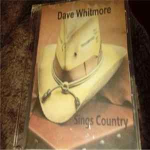 Dave Whitmore - Sings Country FLAC album