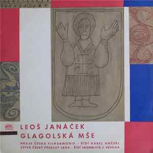 Leoš Janáček - Česká Filharmonie, Karel Ančerl, Český Pěvecký Sbor, J. Veselka - Glagolská Mše FLAC album