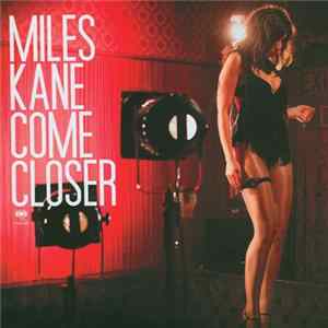 Miles Kane - Come Closer FLAC album