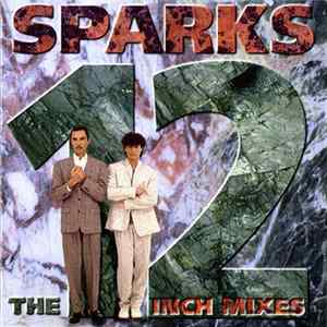 Sparks - The 12inch Mixes FLAC album