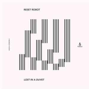Reset Robot - Lost In A Duvet FLAC album