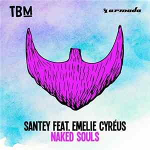 SANTEY Feat. Emelie Cyréus - Naked Souls FLAC album