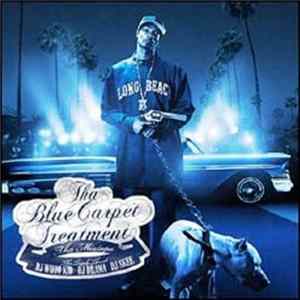 DJ Whoo Kid, DJ Drama, DJ Skee , Snoop Dogg - Tha Blue Carpet Treatment Tha Mixtape FLAC album