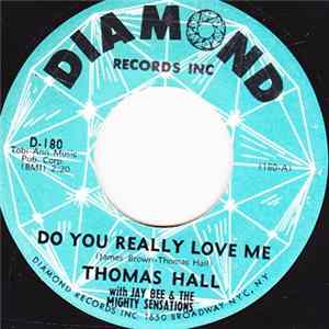 Thomas Hall with Jay Bee & The Mighty Sensations - Do You Really Love Me / You Told Me A Lie FLAC album
