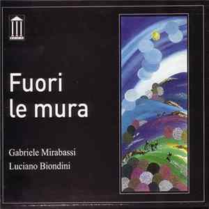 Gabriele Mirabassi, Luciano Biondini - Fuori Le Mura FLAC album