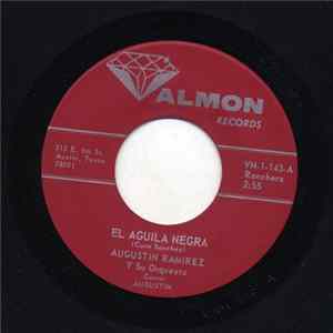 Augustine Ramirez Y Su Orquesta - El Aguila Negra / Just Because FLAC album