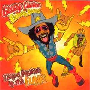 Various - George Clinton Family Series: Testing Positive 4 The Funk FLAC album