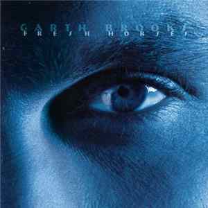 Garth Brooks - Fresh Horses FLAC album