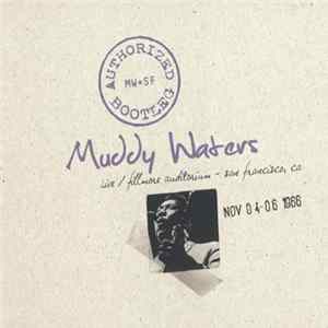Muddy Waters - Live / Fillmore Auditorium - San Francisco 11/04-06/1966 FLAC album