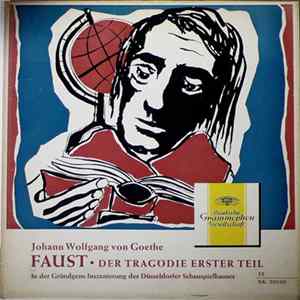 Johann Wolfgang von Goethe, Gründgens - Faust · Der Tragödie Erster Teil FLAC album
