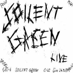 Soilent Green - Live 26.9.81 FLAC album