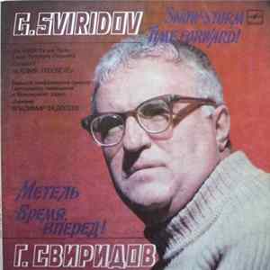 Георгий Свиридов - Метель / Время, Вперед! = Snow-Storm / Time Forward! FLAC album