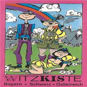 Charly Hähnchen - Witzkiste Bayern + Schweiz + Österreich FLAC album