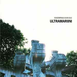 Ultramariini - Kauempana Kuin Kuu FLAC album