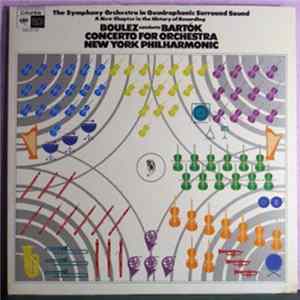 Boulez Conducts Bartók, New York Philharmonic - Concerto For Orchestra FLAC album