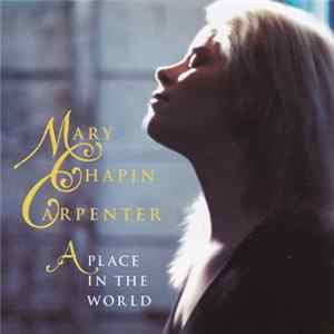 Mary Chapin Carpenter - A Place In The World FLAC album