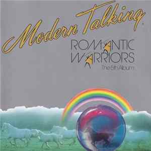 Modern Talking - Romantic Warriors - The 5th Album FLAC album