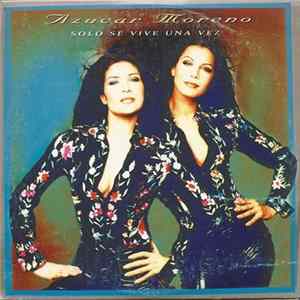 Azucar Moreno - Solo Se Vive Una Vez FLAC album