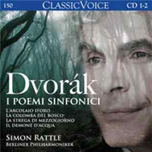 Dvořák, Simon Rattle, Berliner Philharmoniker - I Poemi Sinfonici FLAC album