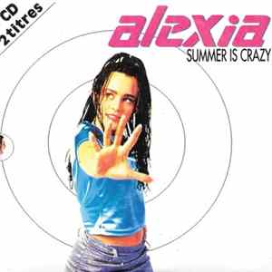 Alexia - Summer Is Crazy FLAC album