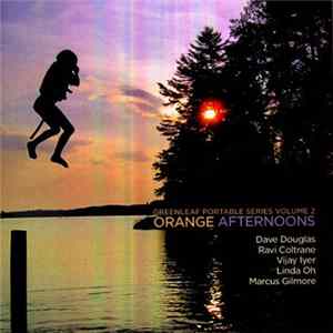 Dave Douglas Quintet - GPS Vol 2: Orange Afternoons FLAC album
