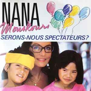 Nana Mouskouri - Serons-nous Spectateurs? FLAC album