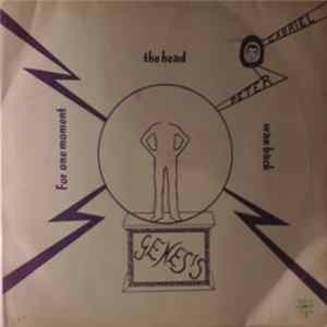Genesis Featuring Peter Gabriel - For One Moment The Head Was Back FLAC album