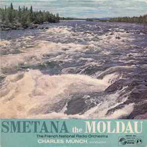 Smetana - The French National Radio Orchestra - Charles Münch - The Moldau FLAC album