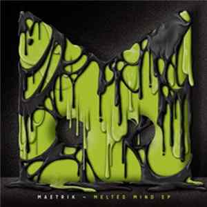 Maetrik - Melted Mind EP FLAC album