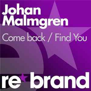 Johan Malmgren - Come Back / Find You FLAC album
