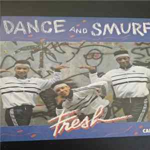 Fresh - Dance And Smurf / Smurf It'84 FLAC album