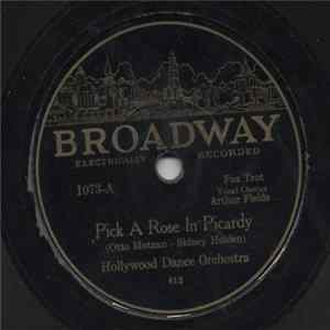 Hollywood Dance Orchestra / The Badgers - Pick A Rose In Picardy / Forgive Me FLAC album