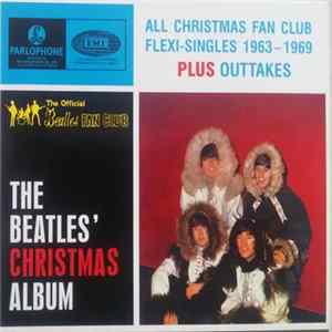 The Beatles - The Beatles' Christmas Album (All Christmas Fan Club Flexi-Singles 1963 - 1969 Plus Outtakes) FLAC album