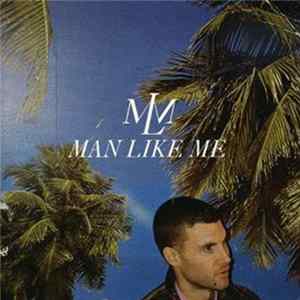 Man Like Me - Man Like Me FLAC album