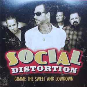 Social Distortion - Gimme The Sweet And Lowdown FLAC album