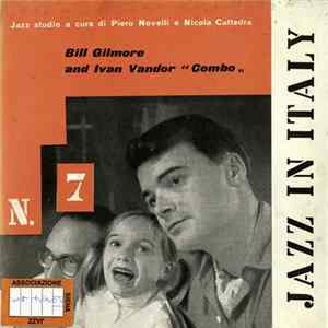 Bill Gilmore & Ivan Vandor - Jazz In Italy N.7 FLAC album