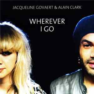 Jacqueline Govaert & Alain Clark - Wherever I Go FLAC album
