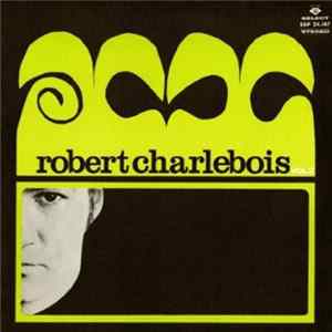 Robert Charlebois - Robert Charlebois-Volume 2 FLAC album