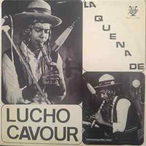 Lucho Cavour - La Quena De Lucho Cavour FLAC album