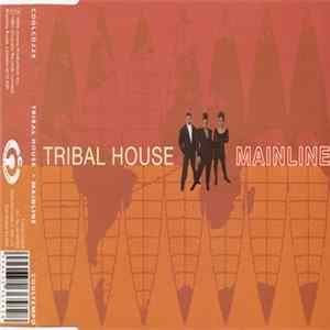 Tribal House - Mainline FLAC album