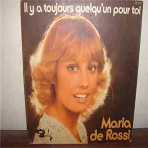 Maria De Rossi - Il Y A Toujours Quelqu'Un Pour Toi FLAC album