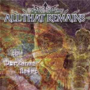 All That Remains - This Darkened Heart FLAC album
